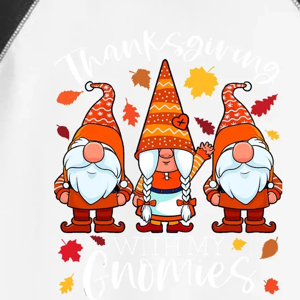 Funny Cute Thanksgiving With My Gnomies Autumn Gnomes Fall Gift T Toddler Fine Jersey T-Shirt