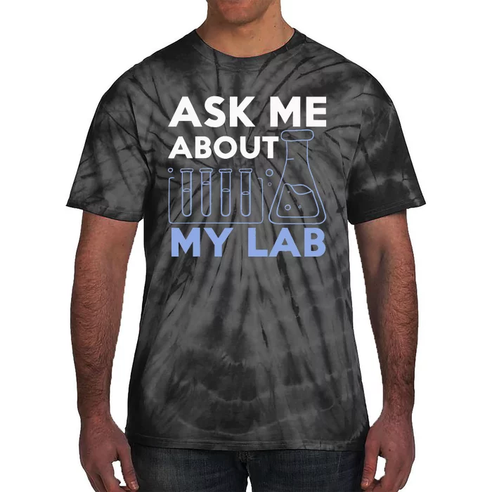 Funny Chemistry Teacher Laboratory Science Student Chemist Tie-Dye T-Shirt