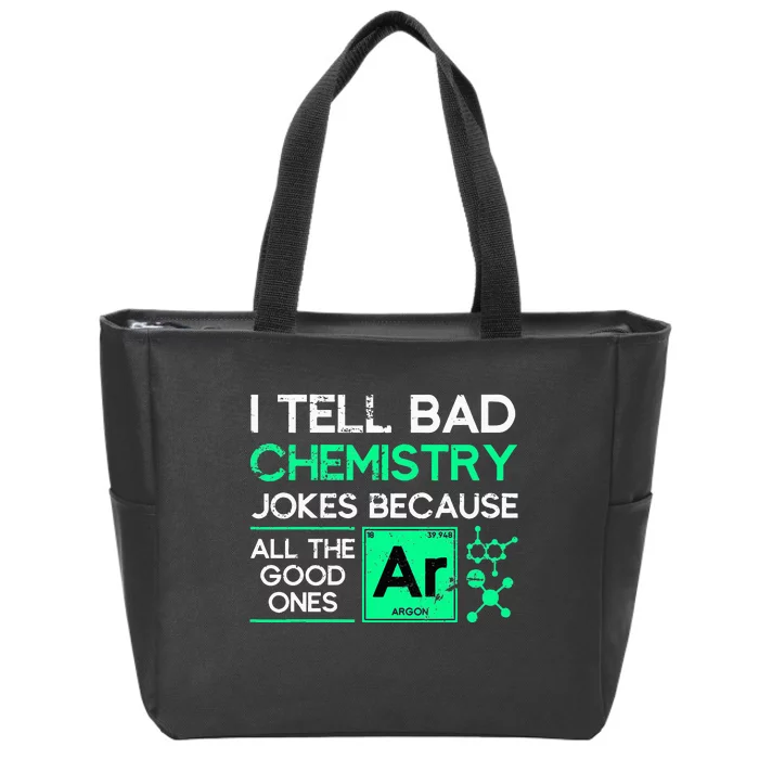 Funny Chemistry Teacher Science Gift Chemistry Zip Tote Bag