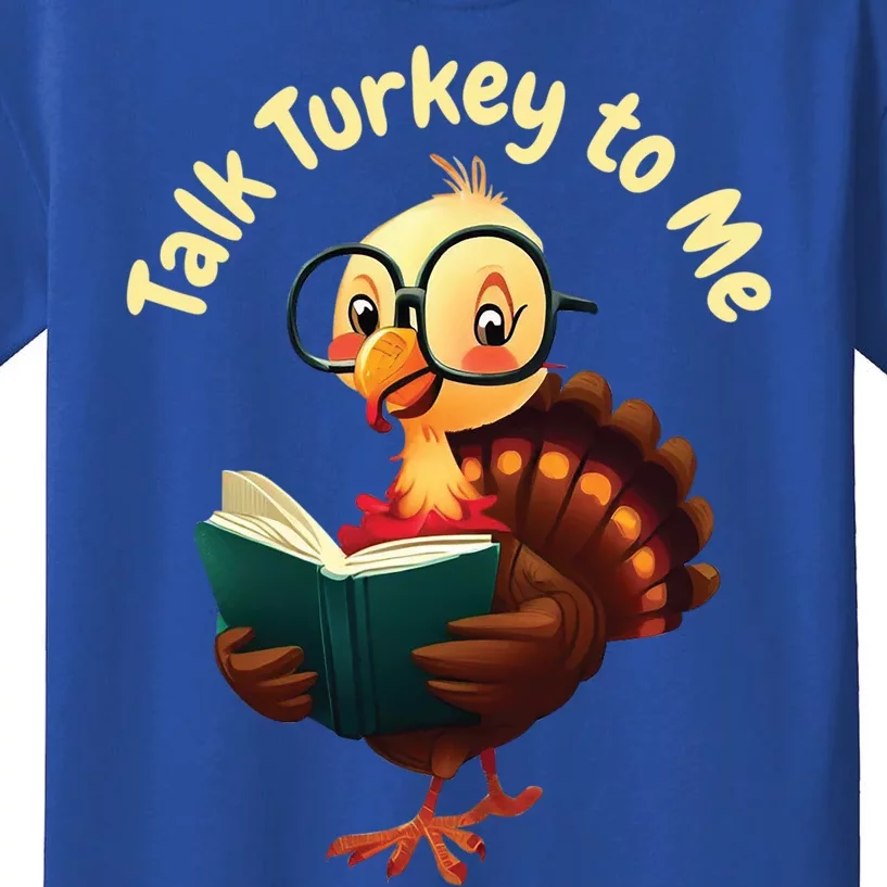 Feathered Conversations Talk Turkey To Me Thanksgiving Meaningful Gift Kids T-Shirt