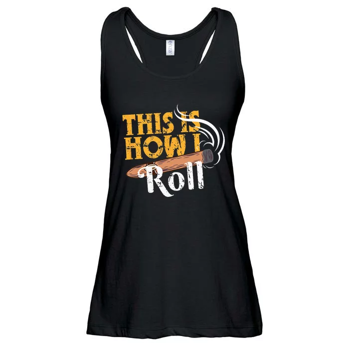 Funny Cigar Tee This Is How I Roll Rolled Cigar Gift Ladies Essential Flowy Tank