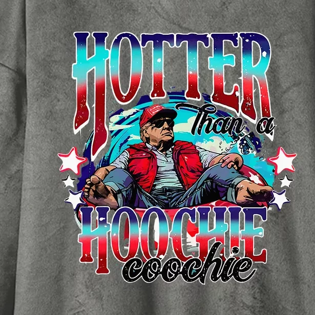 Funny Cute Trump Hotter Than A Hoochie Coochie Hooded Wearable Blanket