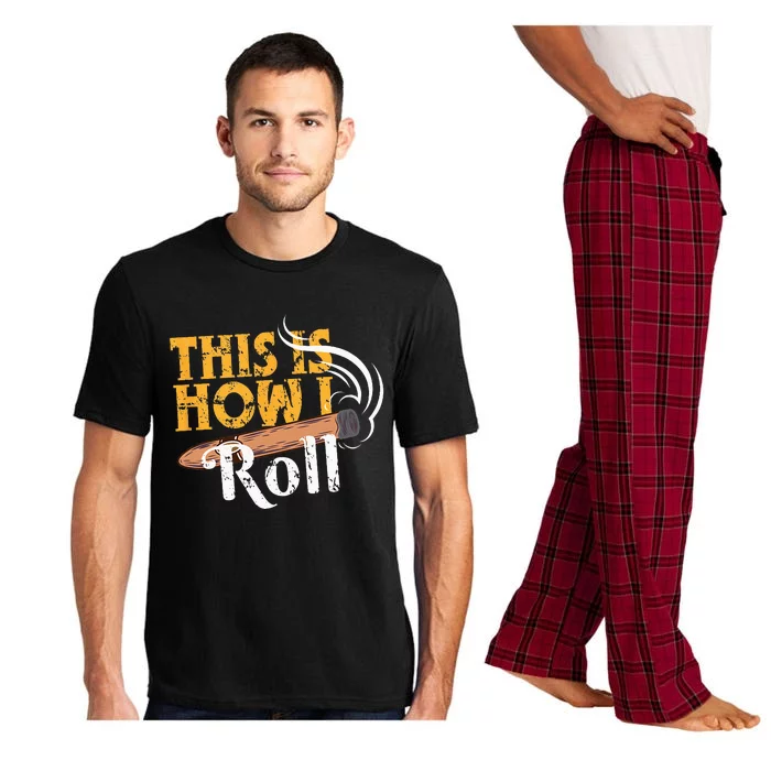 Funny Cigar Tee This Is How I Roll Rolled Cigar Gift Pajama Set