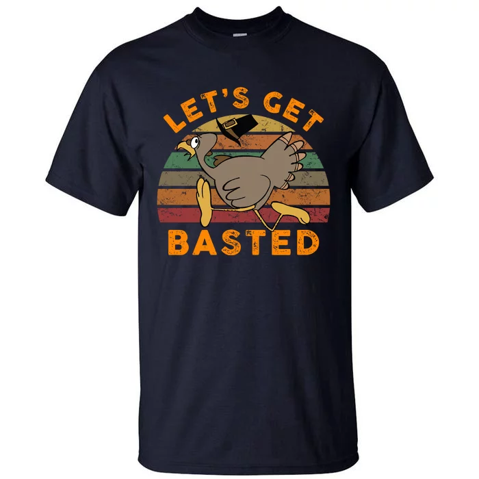 Funny Cute Time To Get Basted Beer Let's Get Adult Turkey Tall T-Shirt