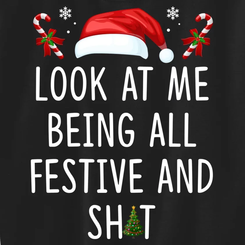 Funny Christmas Tree Look At Me Being All Festive And Shit Kids Sweatshirt