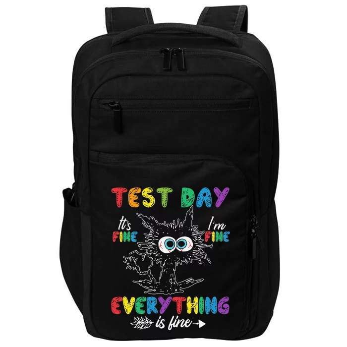 Funny Cat Test Day Its Fine Im Fine Everything Is Fine Impact Tech Backpack