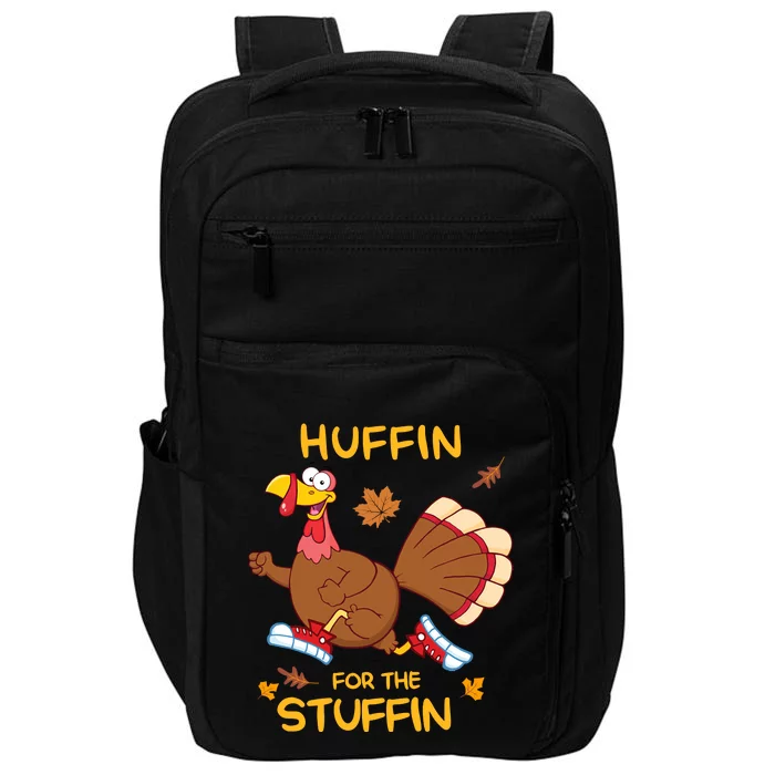 Funny Cute Thanksgiving Run Squad Huffin For The Stuffin Turkey Trot Impact Tech Backpack