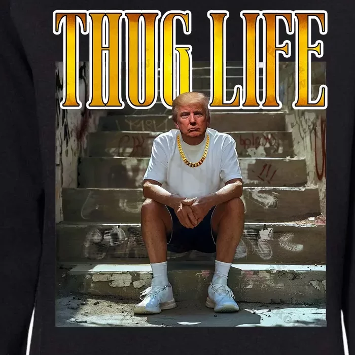 Felon Conviction Trump Rap Thug Life Womens California Wash Sweatshirt