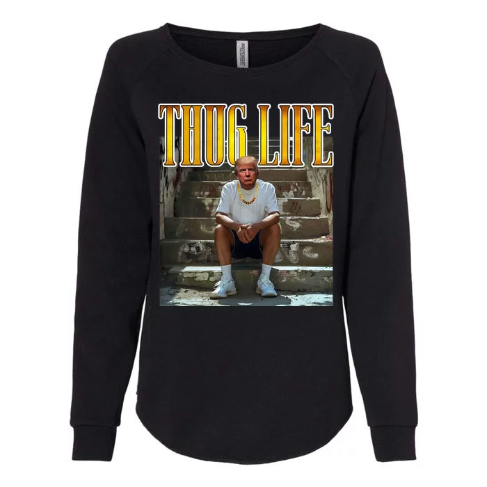 Felon Conviction Trump Rap Thug Life Womens California Wash Sweatshirt