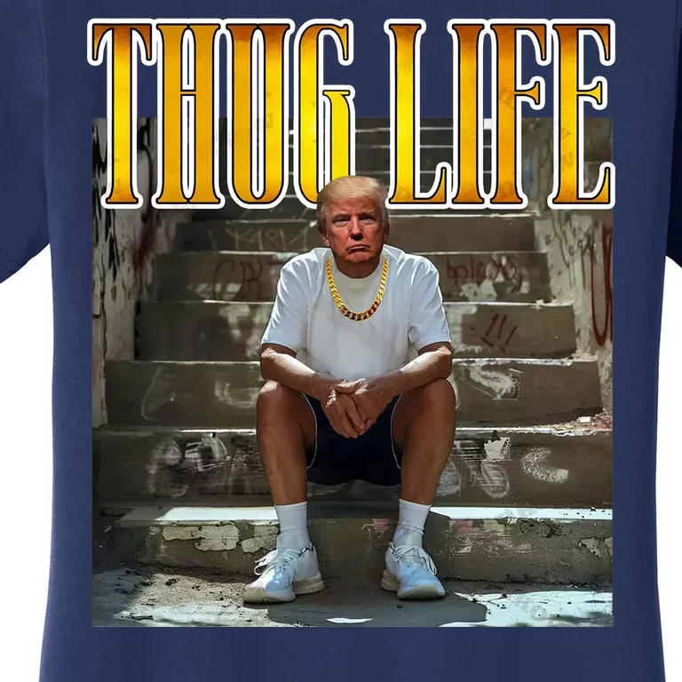 Felon Conviction Trump Rap Thug Life Women's T-Shirt