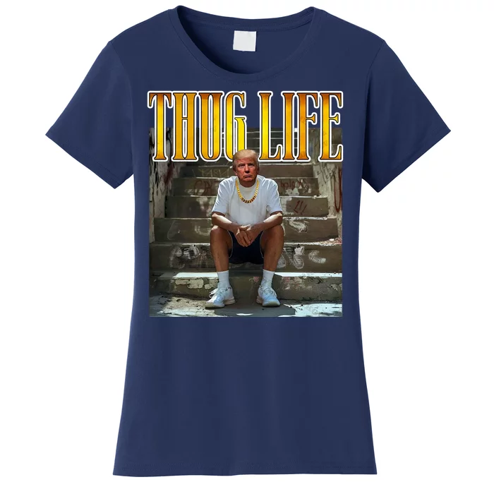 Felon Conviction Trump Rap Thug Life Women's T-Shirt