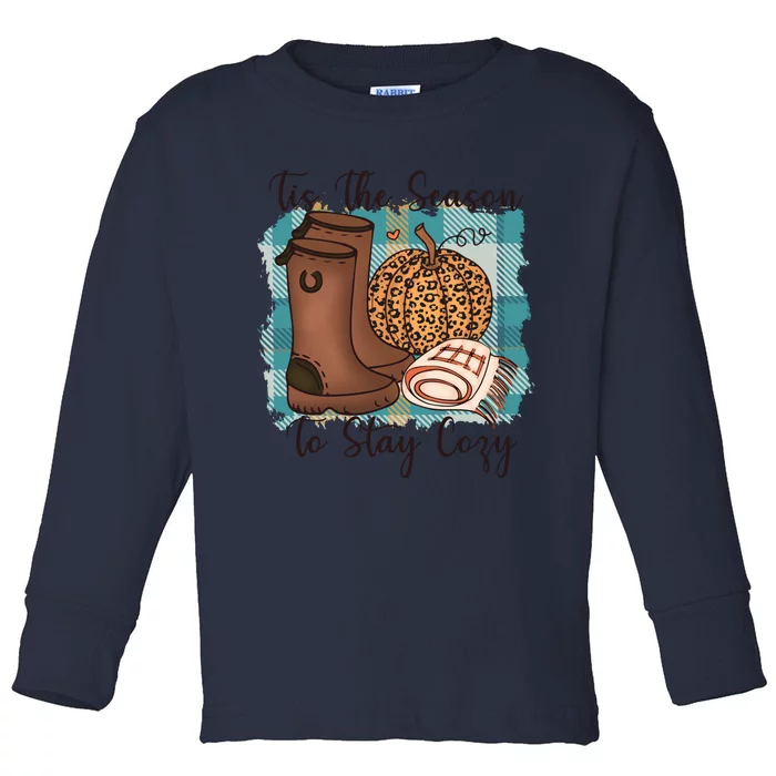 Funny Cute Tis The Season To Stay Cozy Fall Vibes Autumn Thanksgiving Toddler Long Sleeve Shirt