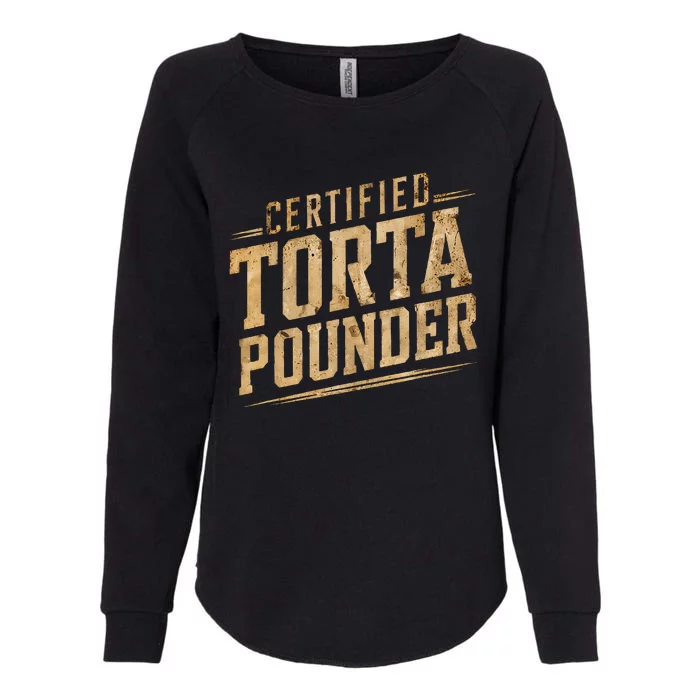 Funny Certified Torta Pounder Latino Womens California Wash Sweatshirt