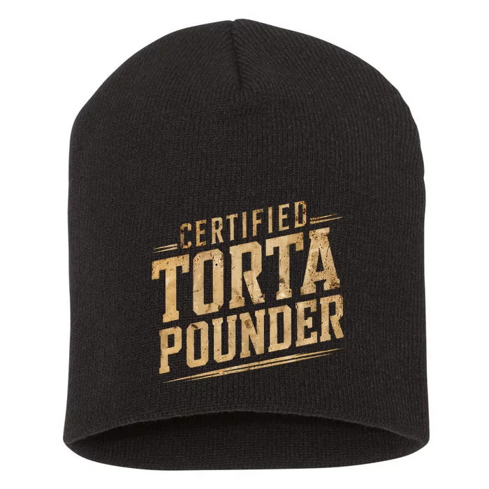 Funny Certified Torta Pounder Latino Short Acrylic Beanie