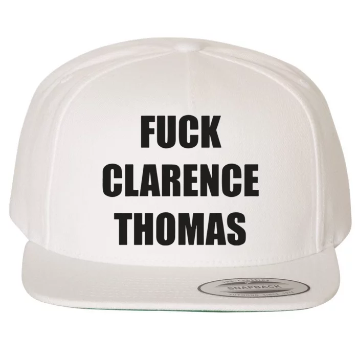 Fuck Clarence Thomas Wool Snapback Cap