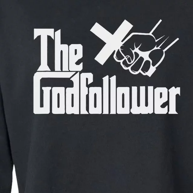 Funny Christian The God follower Cropped Pullover Crew