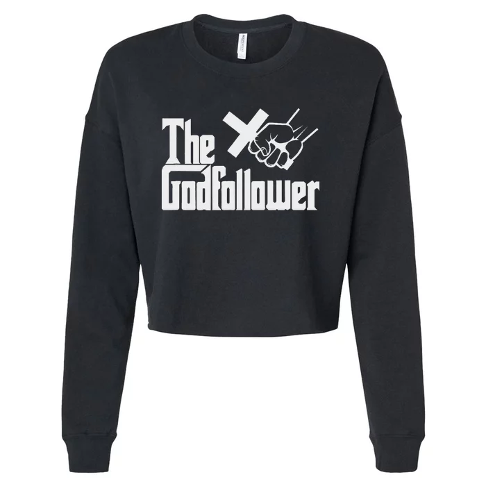 Funny Christian The God follower Cropped Pullover Crew