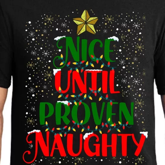 Funny Christmas Tree Naughty Nice Until Proven Naughty Meaningful Gift Pajama Set