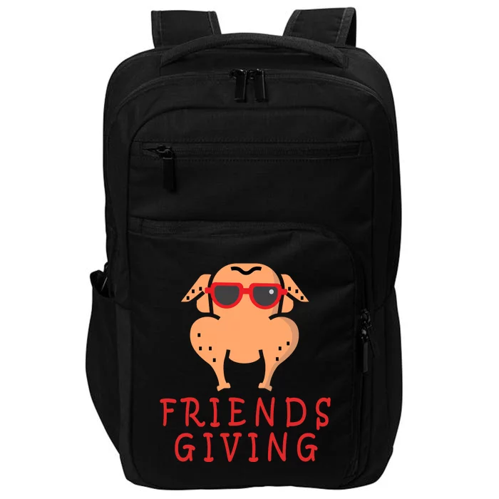 Friendsgiving Cool Thanksgiving Turkey Funny Impact Tech Backpack