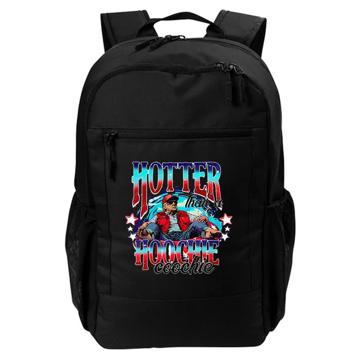 Funny Cute Trump Hotter Than A Hoochie Coochie Gift Daily Commute Backpack