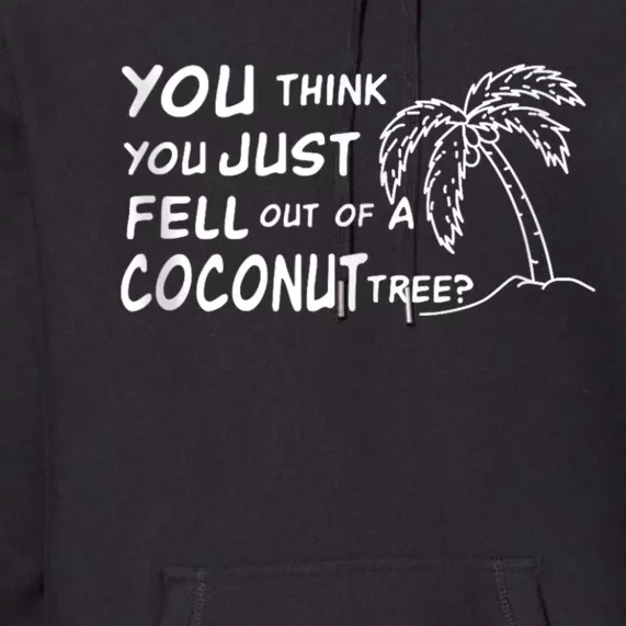 Funny Coconut Tree Kamala Harris Political Humor Premium Hoodie