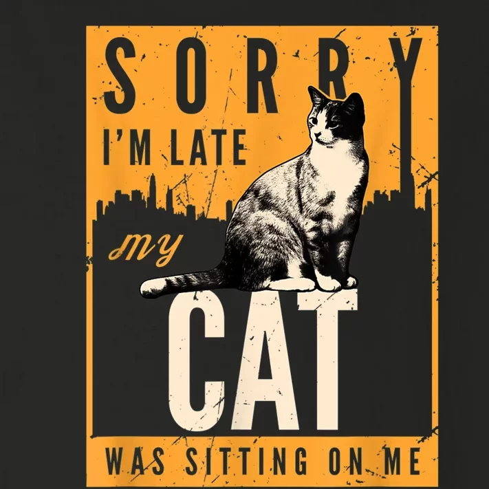 Funny Cat T S Sorry IM Late My Cat Was Sitting On Me Toddler Long Sleeve Shirt