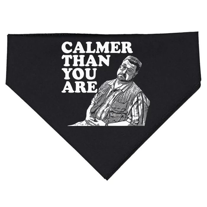 Funny Calmer Than You Are USA-Made Doggie Bandana