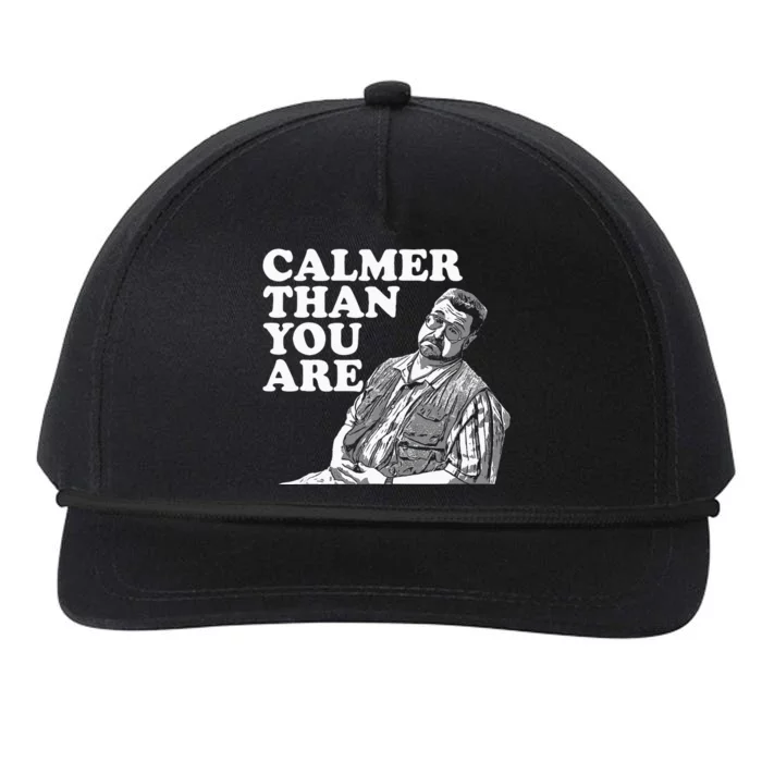 Funny Calmer Than You Are Snapback Five-Panel Rope Hat