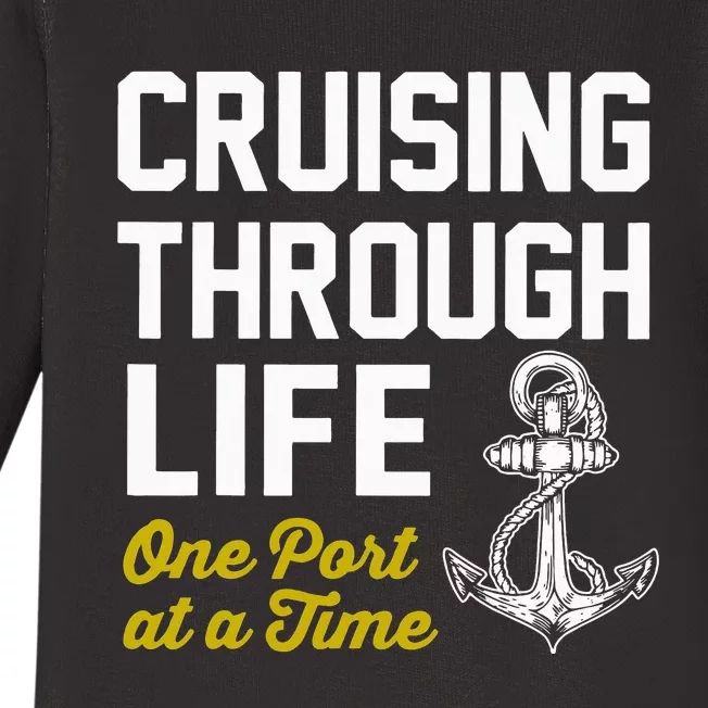 funny Cruising through life one port at a time Baby Long Sleeve Bodysuit