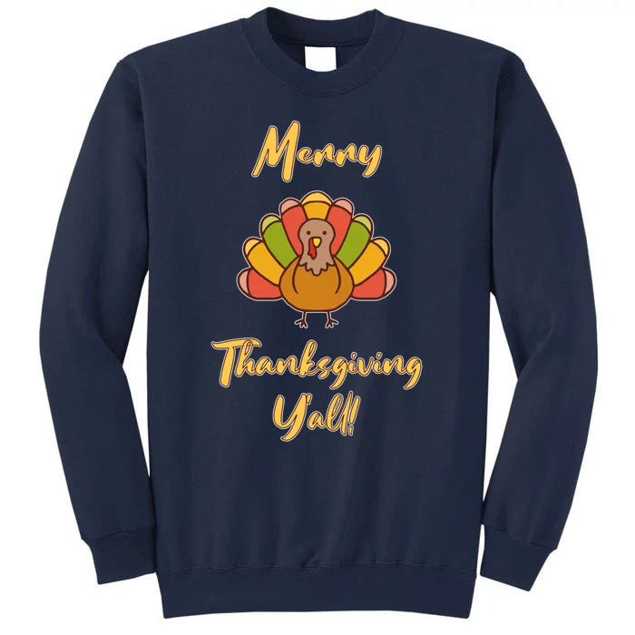 Funny Cute Turkey Day Merry Thanksgiving Happy Holiday Tops Gift Tall Sweatshirt