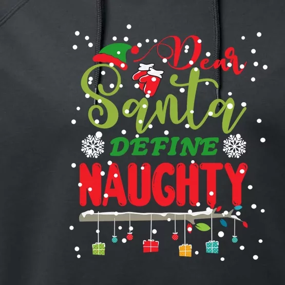 Funny Christmas Tee For Adult Dear Santa Define Naughty Performance Fleece Hoodie