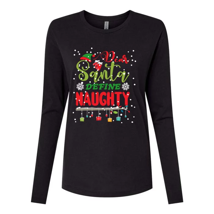 Funny Christmas Tee For Adult Dear Santa Define Naughty Womens Cotton Relaxed Long Sleeve T-Shirt