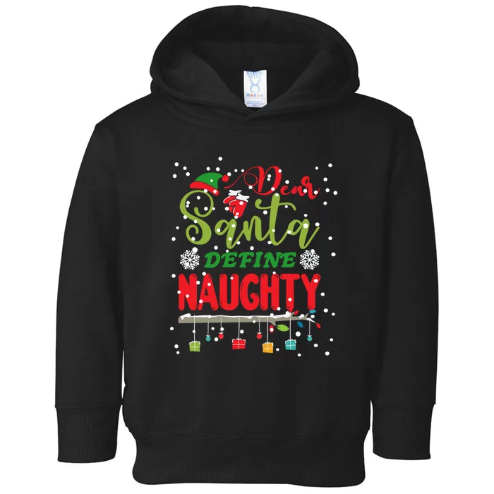 Funny Christmas Tee For Adult Dear Santa Define Naughty Toddler Hoodie