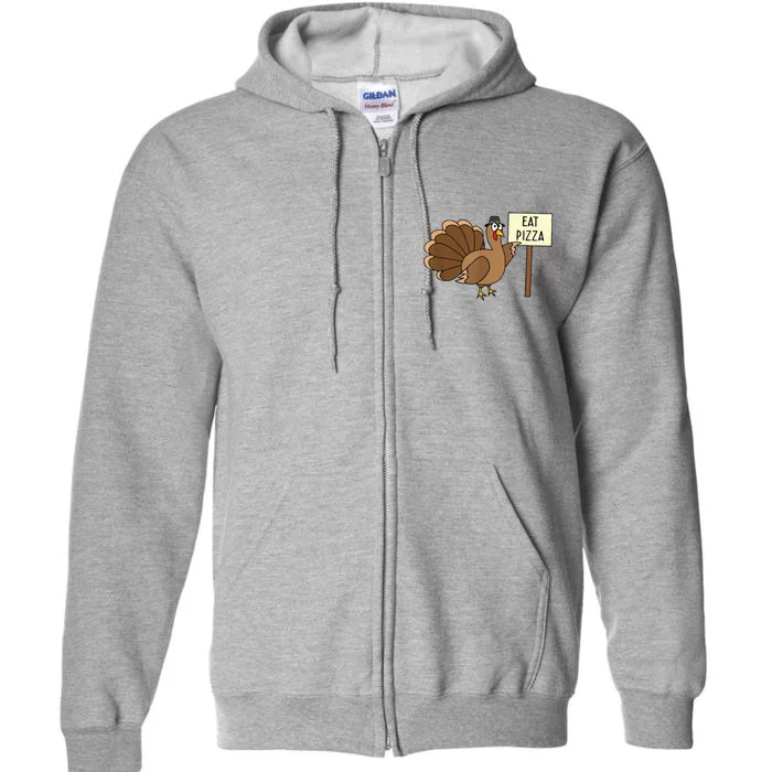 Funny Cute Turkey Eat Pizza Adult Vegan Thanksgiving Gift Full Zip Hoodie