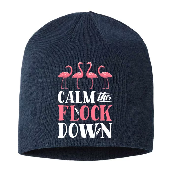 Flamingo Calm The Flock Down Funny Pink Bird Lovers Summer 8 1/2in Sustainable Knit Beanie