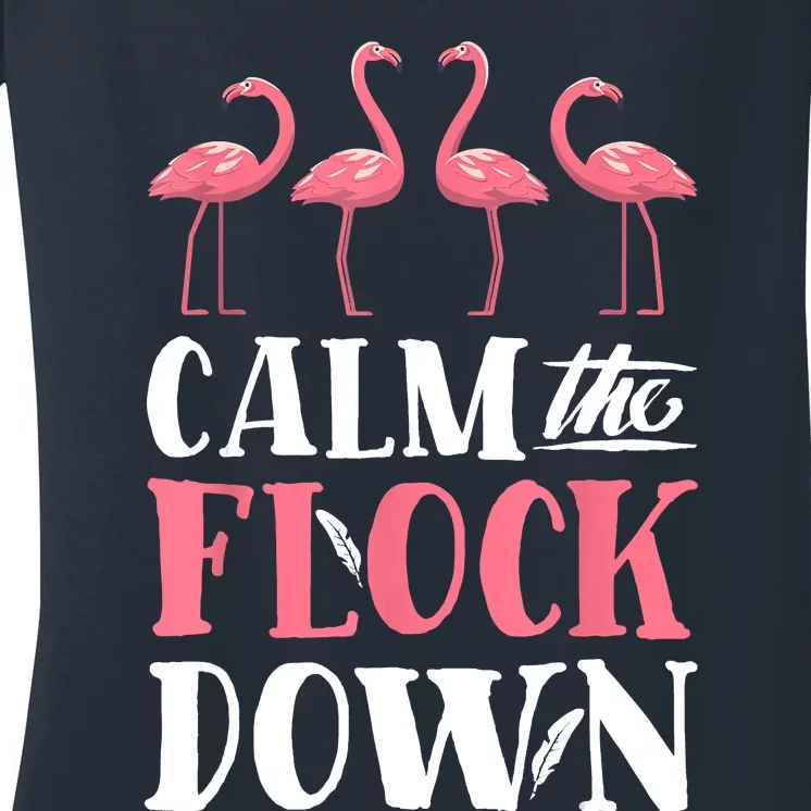 Flamingo Calm The Flock Down Funny Pink Bird Lovers Summer Women's V-Neck T-Shirt