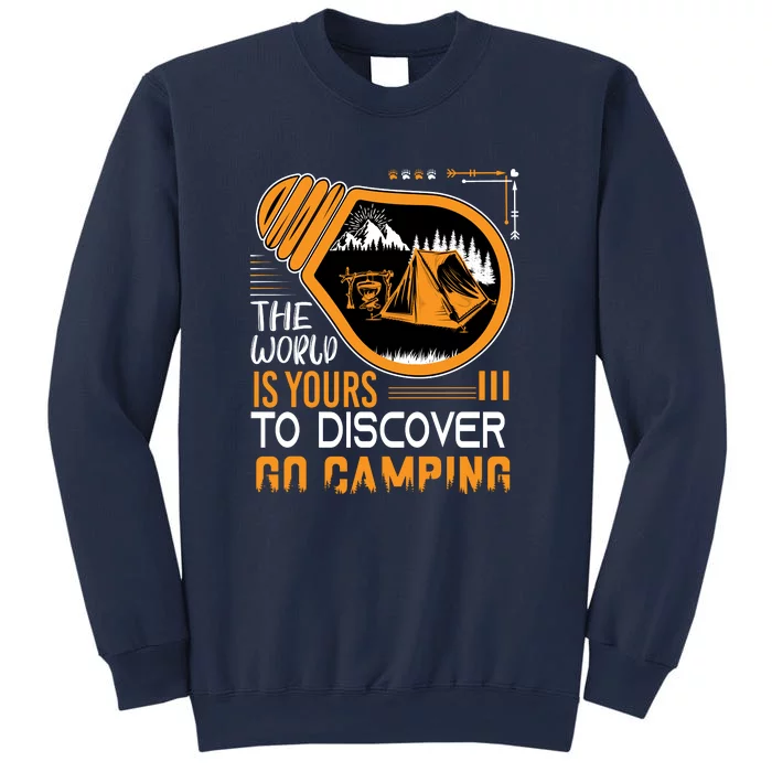 Funny Camp The World Is Yours To Discover Go Camping Gift Sweatshirt