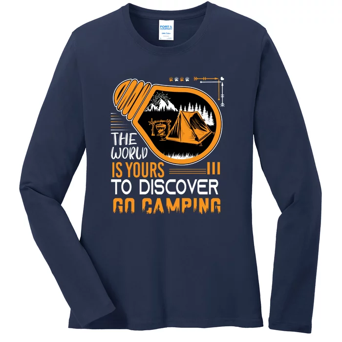 Funny Camp The World Is Yours To Discover Go Camping Gift Ladies Long Sleeve Shirt