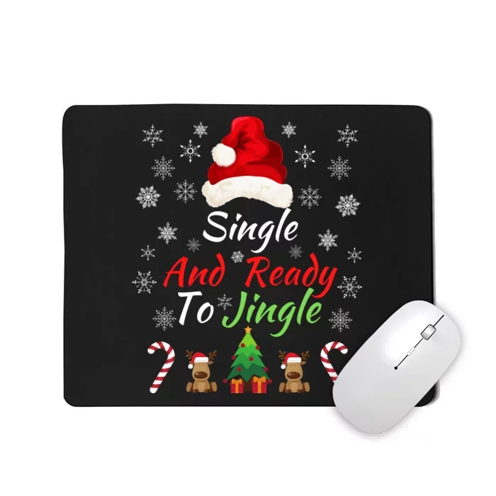 Funny Christmas Tree Single Ready To Jingle Christmas Jingle Xmas Holiday Gift Mousepad