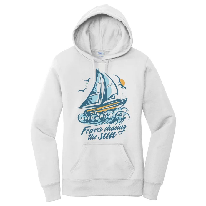 Forever Chasing The Sun Sail Boat Women's Pullover Hoodie