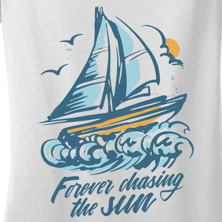 Forever Chasing The Sun Sail Boat Women's V-Neck T-Shirt