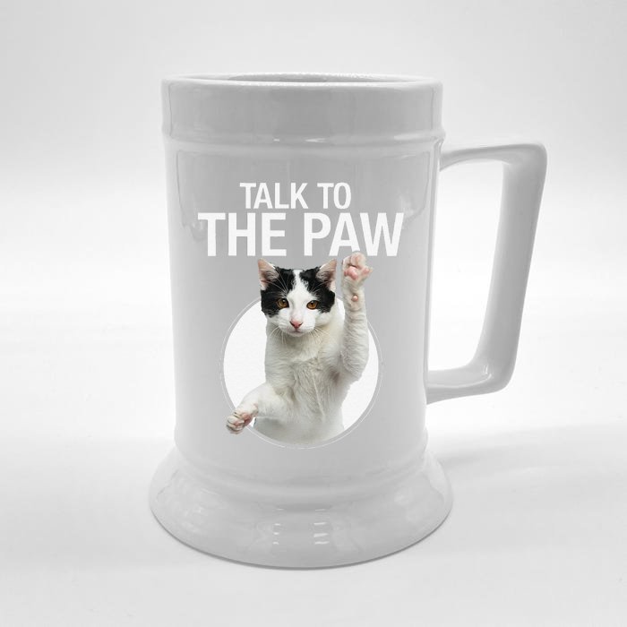 Funny Cat Talk To The Paw Antisocial Slogan Cat Graphic Front & Back Beer Stein