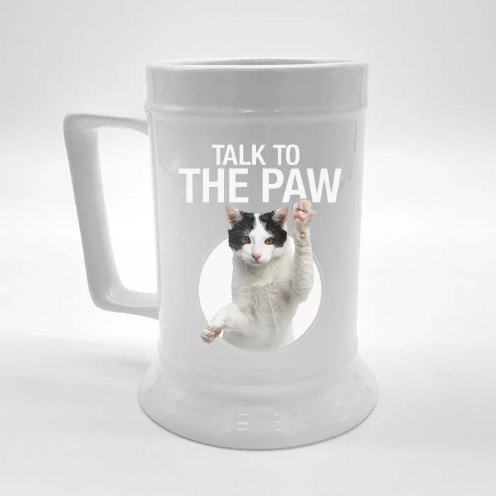 Funny Cat Talk To The Paw Antisocial Slogan Cat Graphic Front & Back Beer Stein