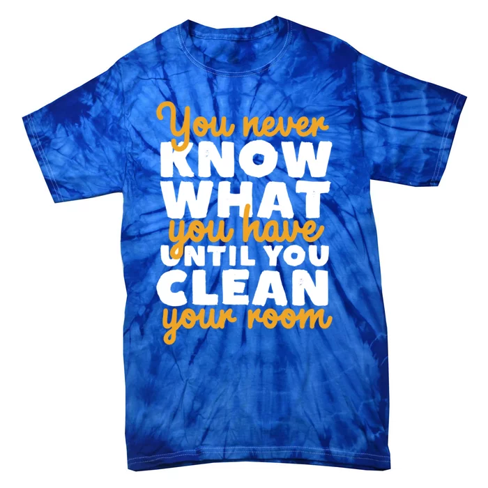 Funny Clean Up Your Room Spring Cleaning Cute Gift Tie-Dye T-Shirt