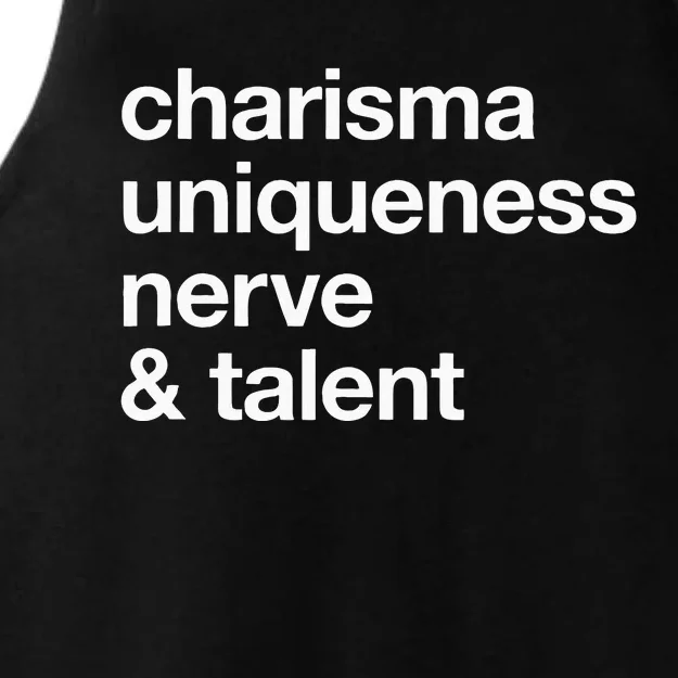 Funny Charisma Uniqueness Nerve Talent Gay Clothing Ladies Tri-Blend Wicking Tank