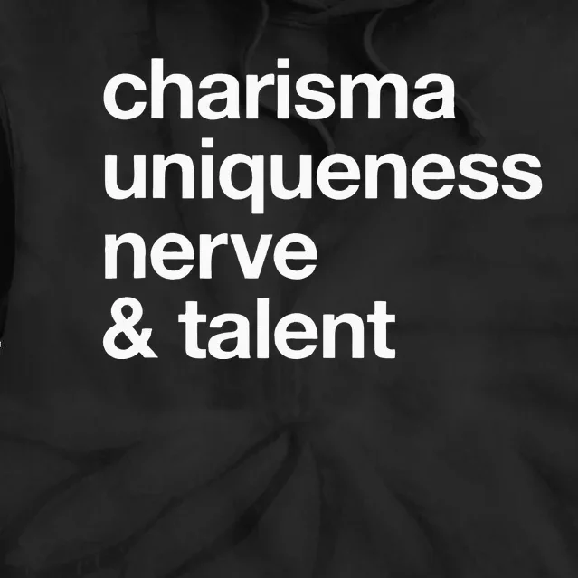 Funny Charisma Uniqueness Nerve Talent Gay Clothing Tie Dye Hoodie