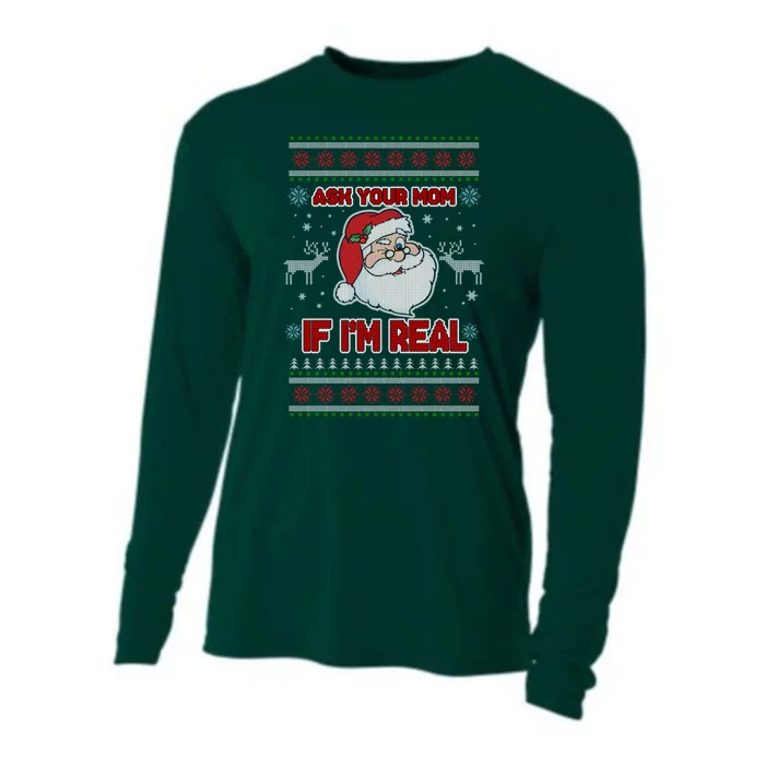 Funny Christmas Ugly Sweater Santa Ask Your Mom If I'm Real Cooling Performance Long Sleeve Crew