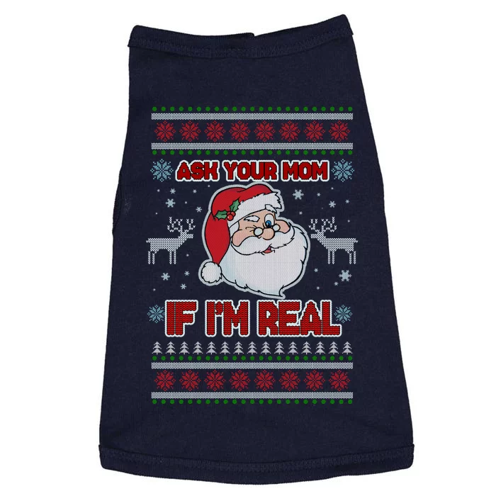 Funny Christmas Ugly Sweater Santa Ask Your Mom If I'm Real Doggie Tank