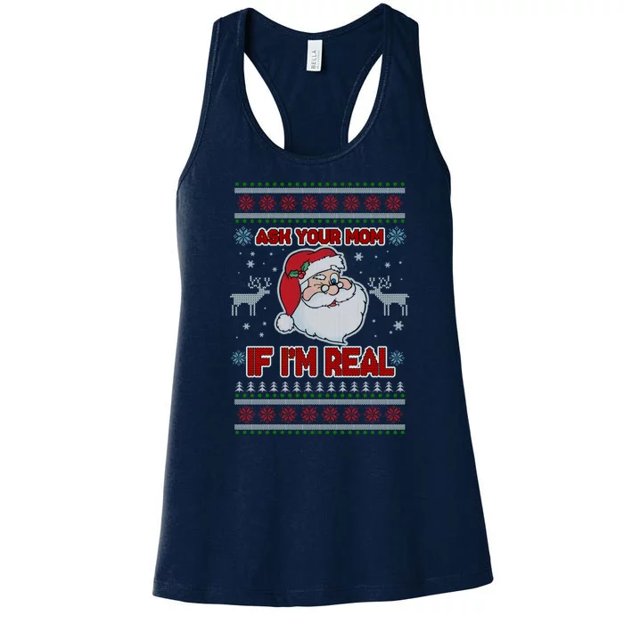 Funny Christmas Ugly Sweater Santa Ask Your Mom If I'm Real Women's Racerback Tank