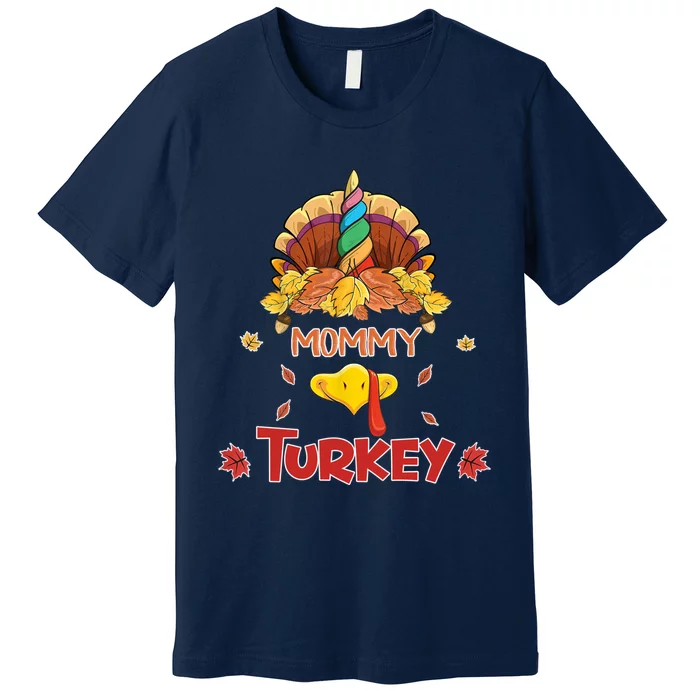 Funny Cute Unicorn Mommy Turkey Face Gift Turkey Family Gift Premium T-Shirt